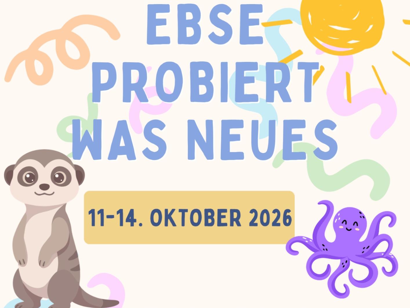Ebse probiert was Neues