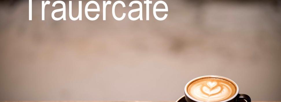 Trauercafe
